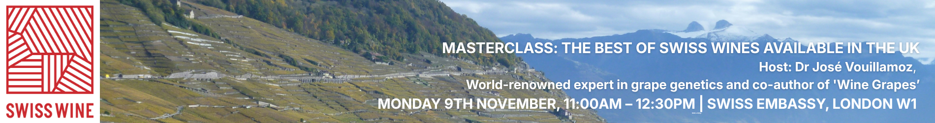 <H1>Explore the Wines of Switzerland in central London<H1/>, Wine professional events on November 10th: Two masterclasses and a walkaround tasting of <br>some 100 wines from over 20 producers, all part of Swiss Wine Week London 2025.